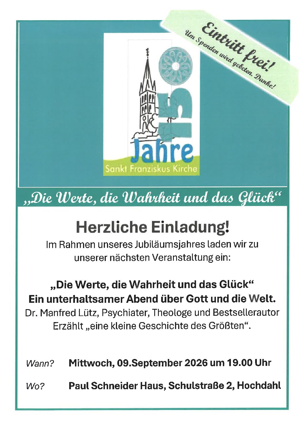 Die Werte, die Wahrheit und das Glück – Bestsellerautor Dr. M. Lütz – 9.9. 19h Die Werte, die Wahrheit und das Glück – Bestsellerautor Dr. M. Lütz – 9.9. 19h